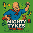 Mighty Tykes With Mike logo